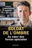 Christophe Gomart - Soldat de l'ombre - Au coeur des forces spéciales.