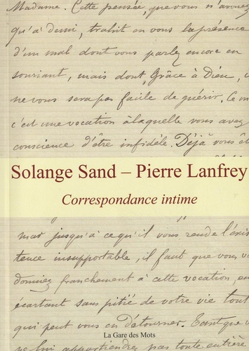 Solange Sand et Pierre Lanfrey. Correspondance intime