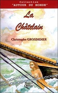 Christophe Grosdidier - La Châtelain.