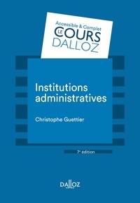 Christophe Guettier - Institutions administratives - 7e éd..