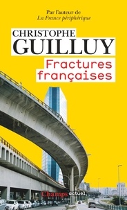 Téléchargement gratuit du texte du livre Fractures françaises par Christophe Guilluy