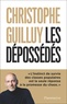Christophe Guilluy - Les dépossédés - L'instinct de survie des classes populaires.