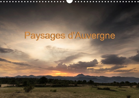CALVENDO Nature  Paysages d'Auvergne (Calendrier mural 2020 DIN A3 horizontal). Paysages d'Auvergne au fil des saisons (Calendrier mensuel, 14 Pages )