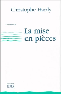 La mise en pièces