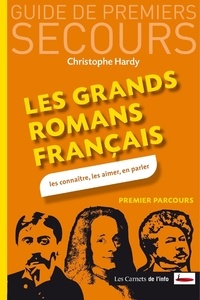 Christophe Hardy - Les grands romans français.