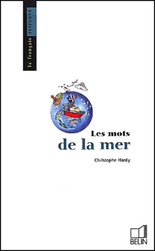 Christophe Hardy - Les Mots De La Mer.