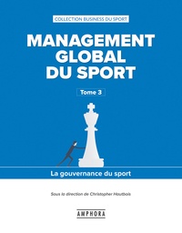 Christophe Hautebois - Management global du sport - La gouvernance du sport.