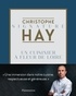 Christophe Hay - Un cuisinier à fleur de Loire.