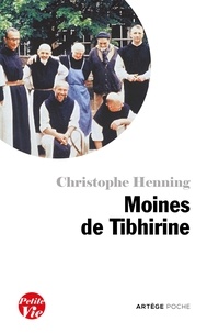 Christophe Henning - Petite vie des Moines de Tibhirine.