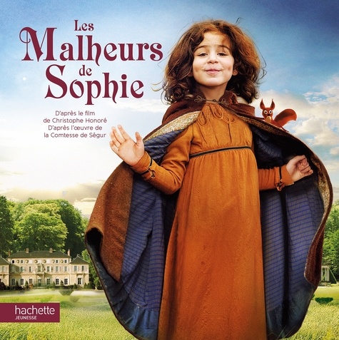 Christophe Honoré - Les Malheurs de Sophie.