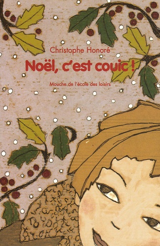 Christophe Honoré - Noël, c'est couic !.