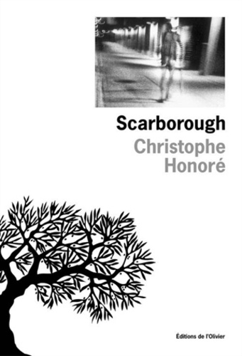 Christophe Honoré - Scarborough.