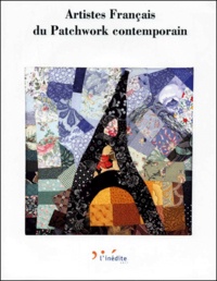 Christophe Hordé et  Collectif - Artistes français du patchwork contemporain.