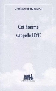 Cet Homme s'appelle HYC