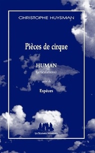 Christophe Huysman - Pièce de cirque.