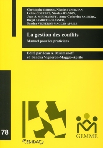 Christophe Imhoos et Céline Courbat - La gestion des conflits - Manuel pour les praticiens.