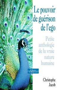 Le pouvoir de guérison de l'égo