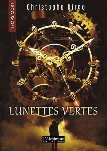Lunettes Vertes (Temps Mort : L'Anthologie)