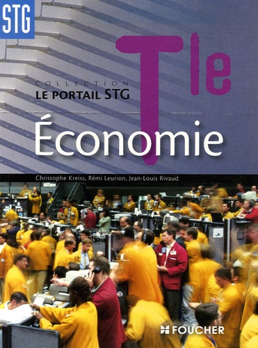 Christophe Kreiss et Rémi Leurion - Economie Tle STG.