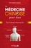 La médecine chinoise pour tous. Tout ce qu'il faut savoir