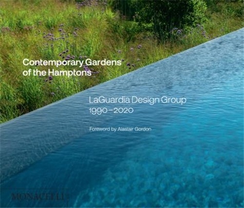 Christophe Laguardia - Contemporary Gardens of the Hamptons.