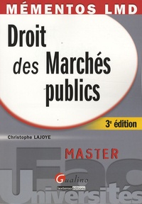 Christophe Lajoye - Droit des Marchés publics.