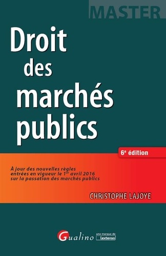 Christophe Lajoye - Droit des marchés publics.
