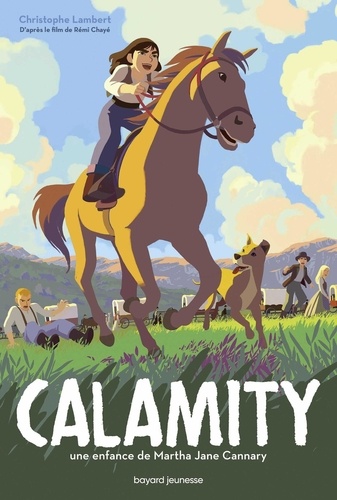 Calamity. Une enfance de Martha Jane Calamity