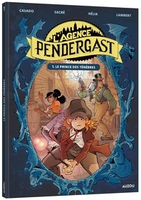 Christophe Lambert et Javi Casado - L'agence Pendergast Tome 1 : Le prince des ténèbres.