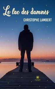 Christophe Lambert - Le lac des damnés.