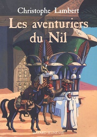 Christophe Lambert - Les aventuriers du Nil.