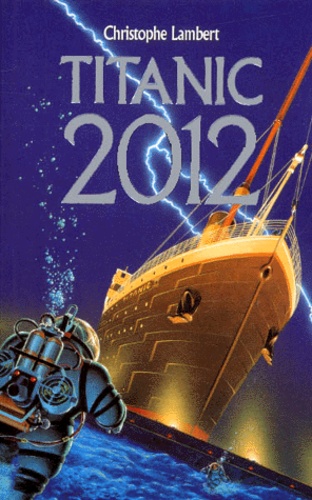Christophe Lambert - Titanic 2012.
