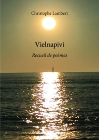 Christophe Lambert - Vielnapivi - Recueil de poèmes.