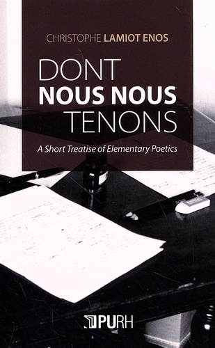 Dont nous nous tenons. A Short Treatise in Elementary Poetics