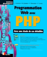 Christophe Lauer et Laurent Lacroix - Programmation Web Avec Php.