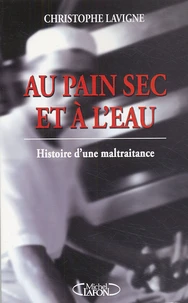 Au pain sec et à l'eau