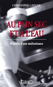 Au pain sec et à l'eau
