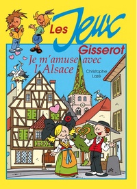Christophe Lazé - Je m'amuse avec l'Alsace.