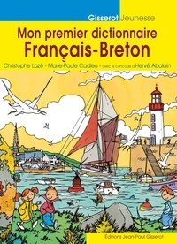 Christophe Lazé et Marie-Paule Cadieu - Mon premier dictionnaire français-breton en image.