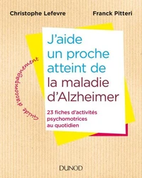 J'aide un proche atteint de la maladie d'Alzheimer