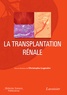 Christophe Legendre - La transplantation rénale.