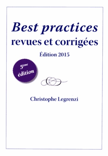 Christophe Legrenzi - Best practices revues et corrigées 2015.