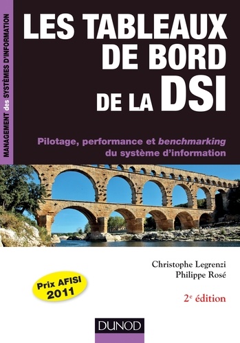 Les tableaux de bord de la DSI - 2e éd.. Pilotage, performance et benchmarking du système d'information 2e édition