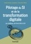 Pilotage du SI et de la transformation digitale. Les tableaux de bord de la DSI 4e édition