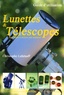 Christophe Lehénaff - Lunettes et télescopes - Guide d'utilisation.