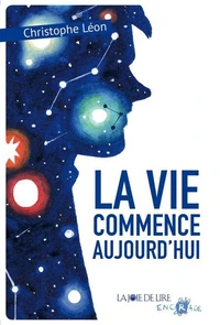 La vie commence aujourd'hui