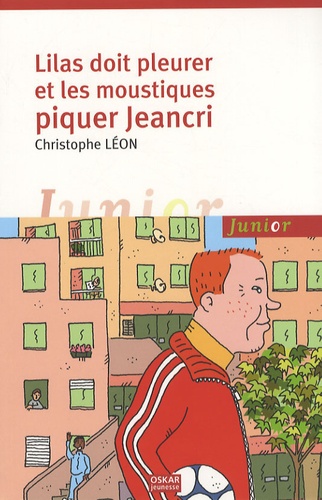 Christophe Léon - Lilas doit pleurer et les moustiques piquer Jeancri.