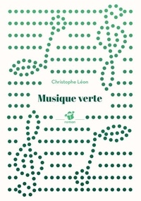 Christophe Léon - Musique verte.