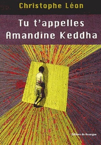 Christophe Léon - Tu T'Appelles Amandine Keddha.