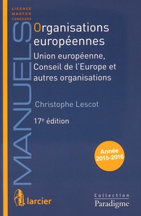 Christophe Lescot - Organisations européennes - Union européenne, Conseil de l'Europe et autres organisations.